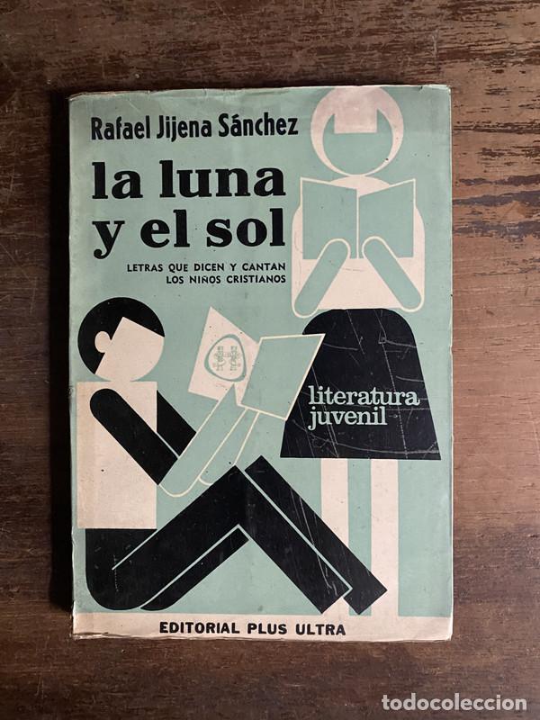 Libros de segunda mano: La luna y el sol - Jijena Sanchez Rafael