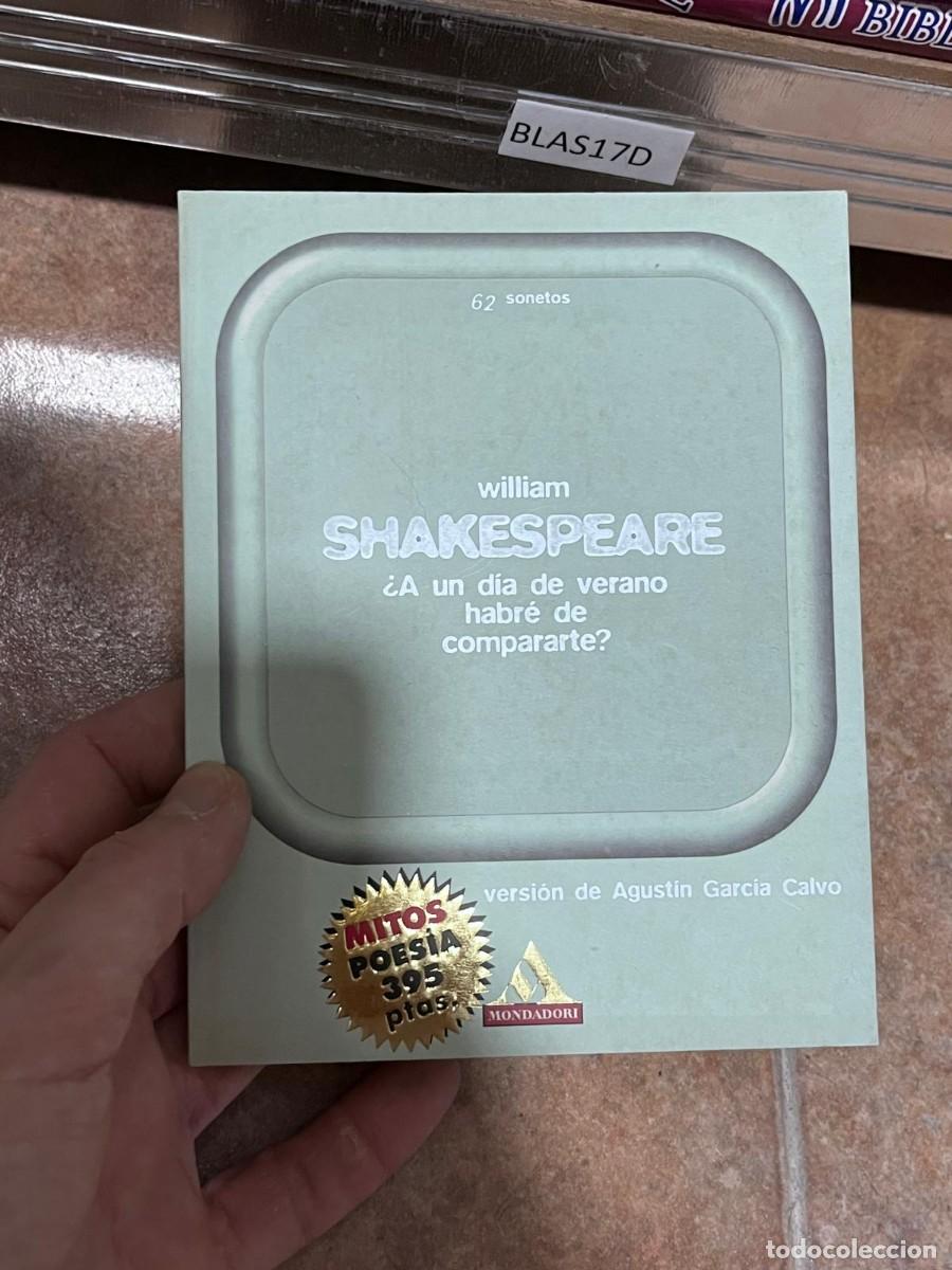 Libros de segunda mano: BLAS17D 62 sonetos william SHAKESPEARE &iquest;A un d&iacute;a de verano habr&eacute; de compararte?