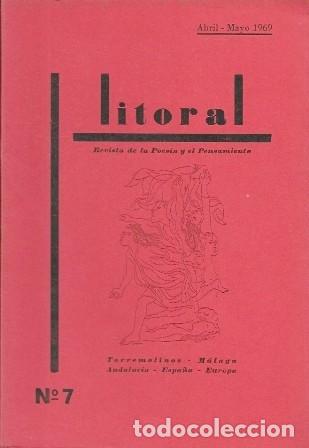 Libros de segunda mano: REVISTA LITORAL N&ordm; 7 . ABRIL-MAYO 1969 - A-POE-2556