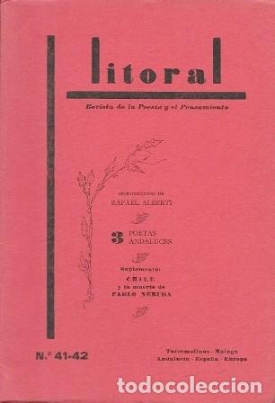 Libros de segunda mano: REVISTA LITORAL N&ordm; 41-42, 3 POETAS ANDALUCES- SUPLEMENTO: CHILE Y LA MUERTE DE P.NERUDA - A-POE-2557