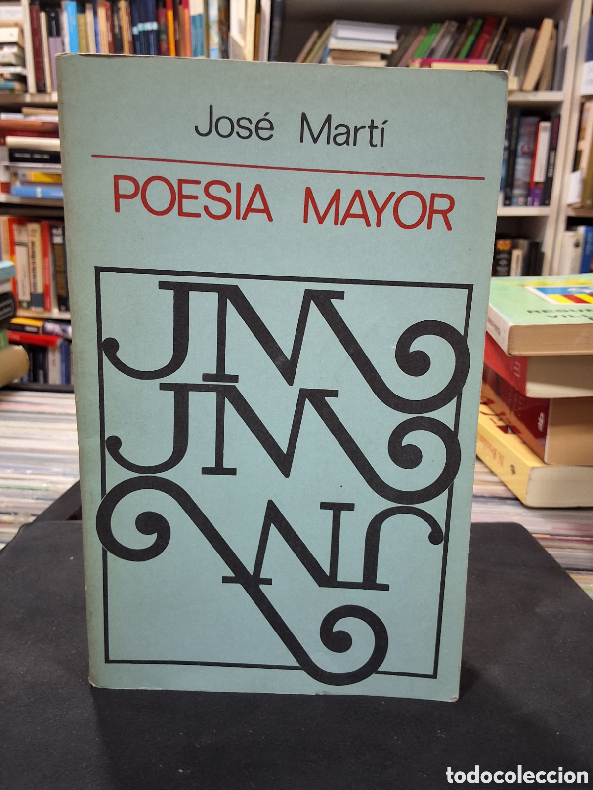 Libros de segunda mano: POES&Iacute;A MAYOR - JOS&Eacute; MART&Iacute; - ENV&Iacute;O DESDE 1&euro;