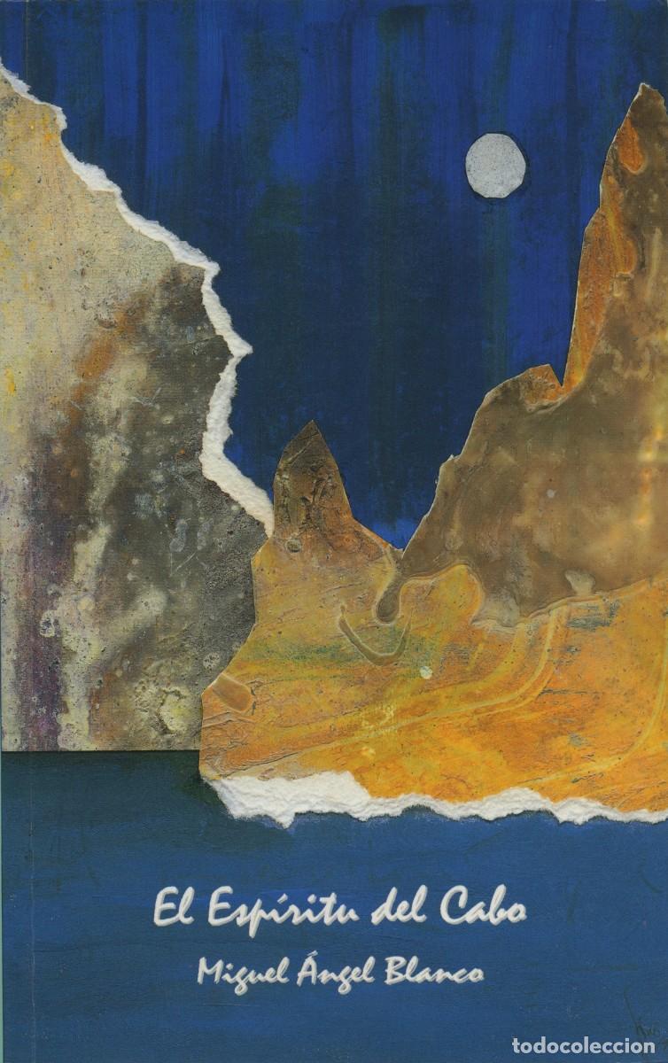 Libros de segunda mano: Miguel &Aacute;ngel Blanco. EL ESP&Iacute;RITU DEL CABO. 1997. Sin paginar