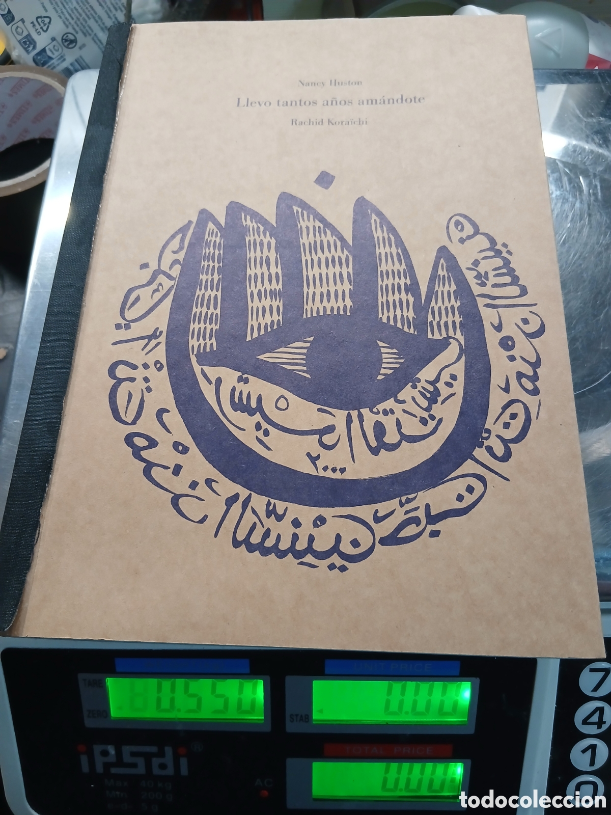 Libros de segunda mano: LLEVO TANTOS A&Ntilde;OS AMANDOTE .NANCY HUSTON .RACHID KORAICHI. ENUMERADO E INTONSO 134/ 500 UNIDADES