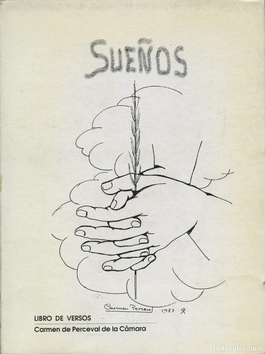 Libros de segunda mano: Carmen de Perceval de la C&aacute;mara. SUE&Ntilde;OS. LIBRO DE VERSOS. 1987. Pp. 172