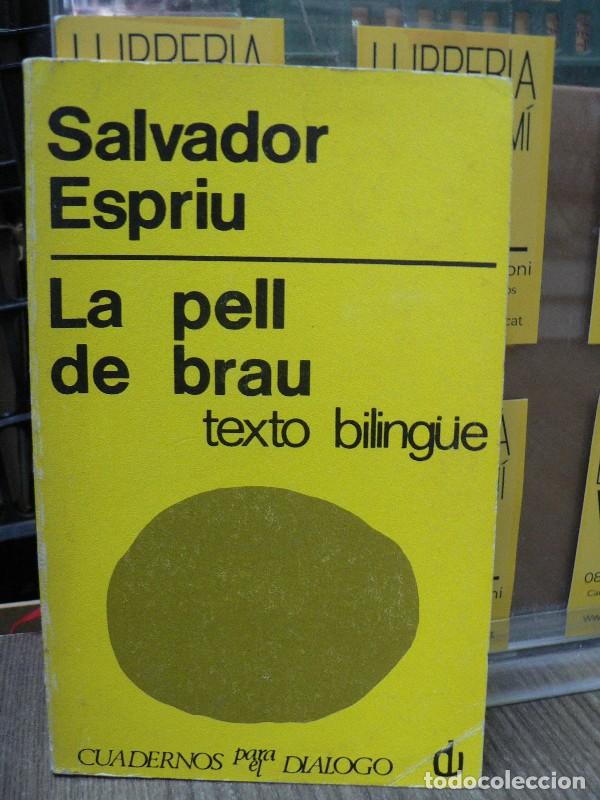 Libros de segunda mano: La Pell de Brau: La Piel del Toro - Salvador Espriu - Cuadernos para el Di&aacute;logo - Divulgaci&oacute;n Univ.