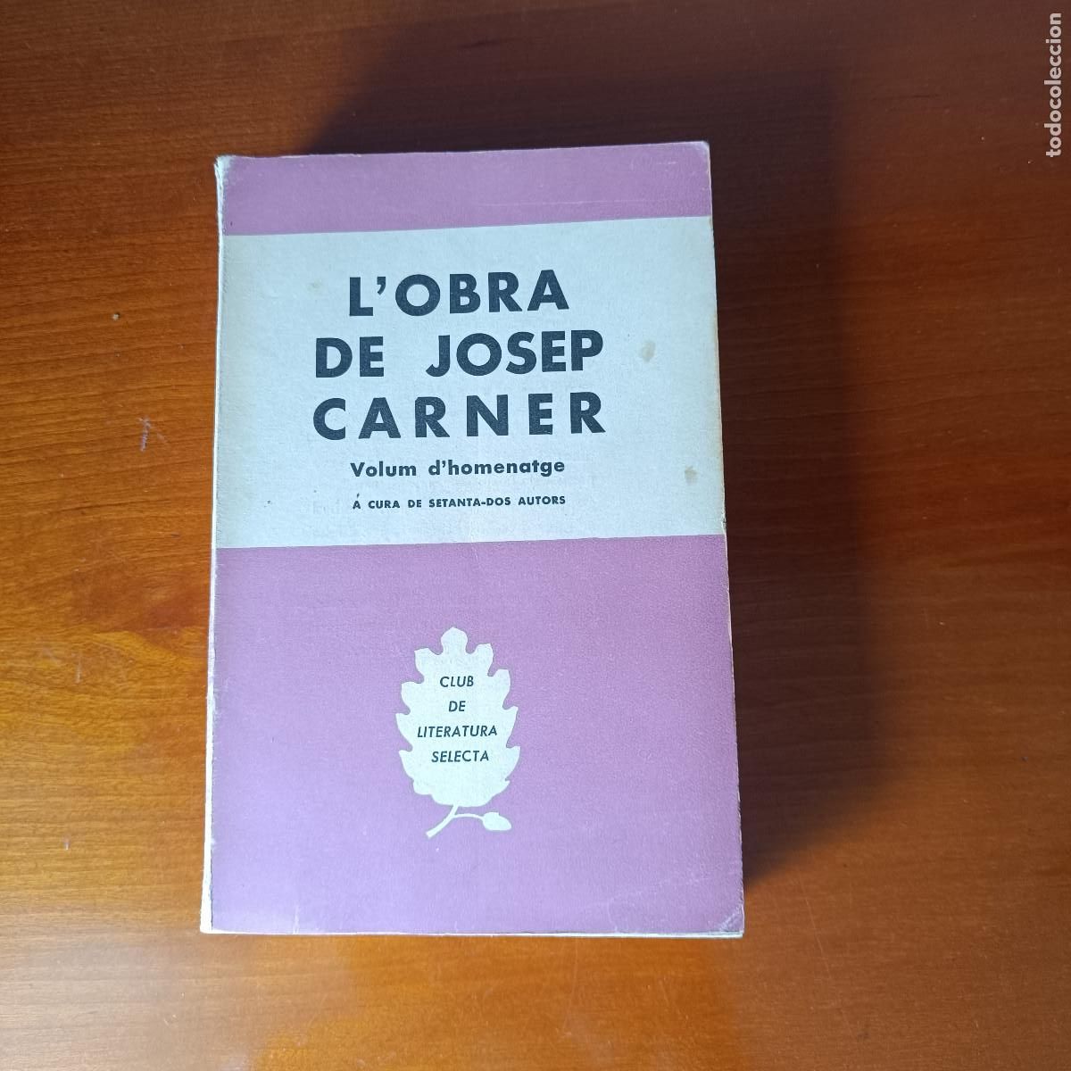 Libros de segunda mano: L&acute;Obra de Josep Carner. Vplom d&acute;homenatge a cura de setanta-dos autors.