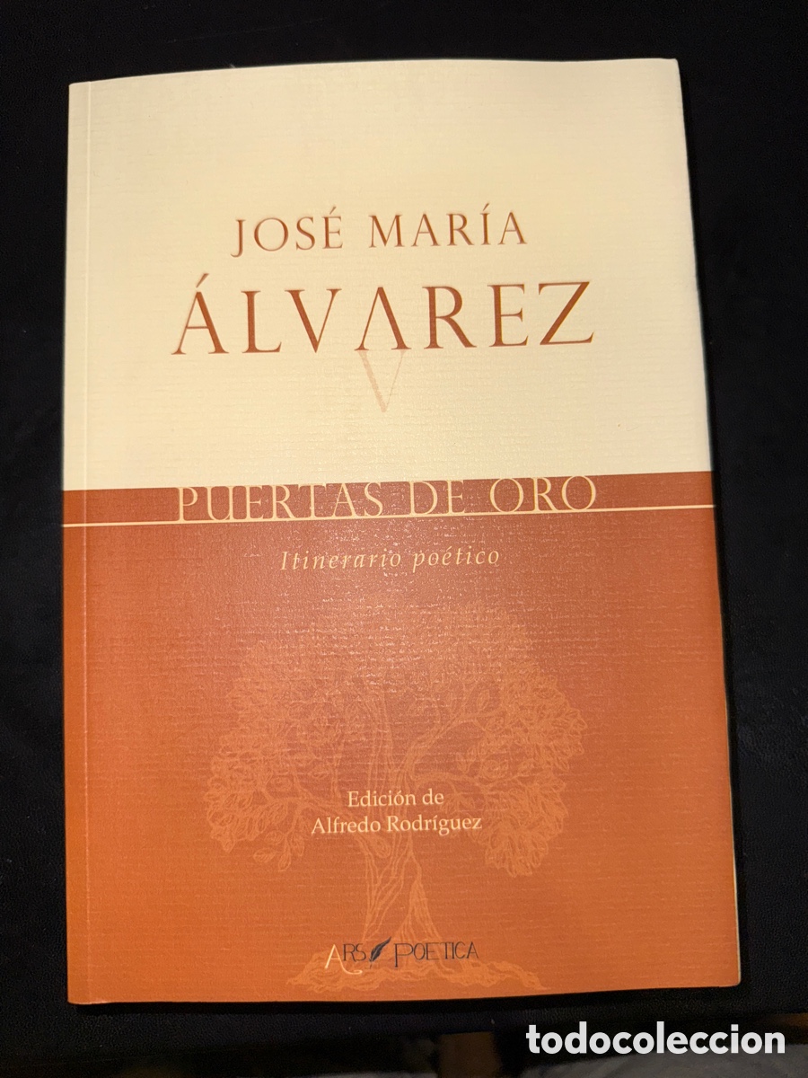 Gebrauchte B&uuml;cher: &Aacute;LVAREZ, Jos&eacute; Mar&iacute;a. Puertas de oro: Itinerario po&eacute;tico