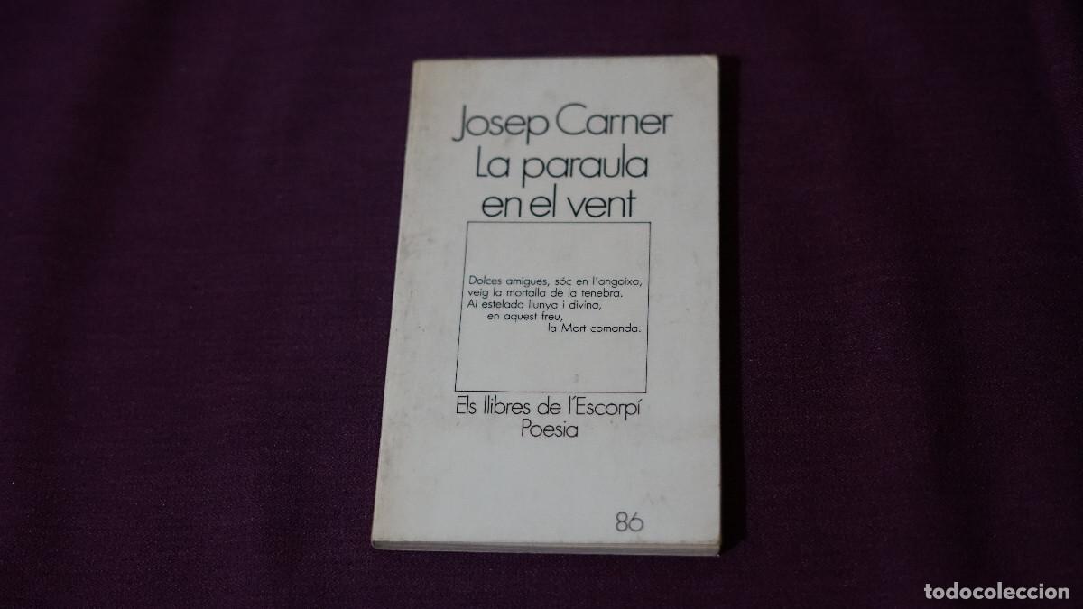 Libros de segunda mano: Josep Carner - La paraula en el vent - Edicions 62 1984