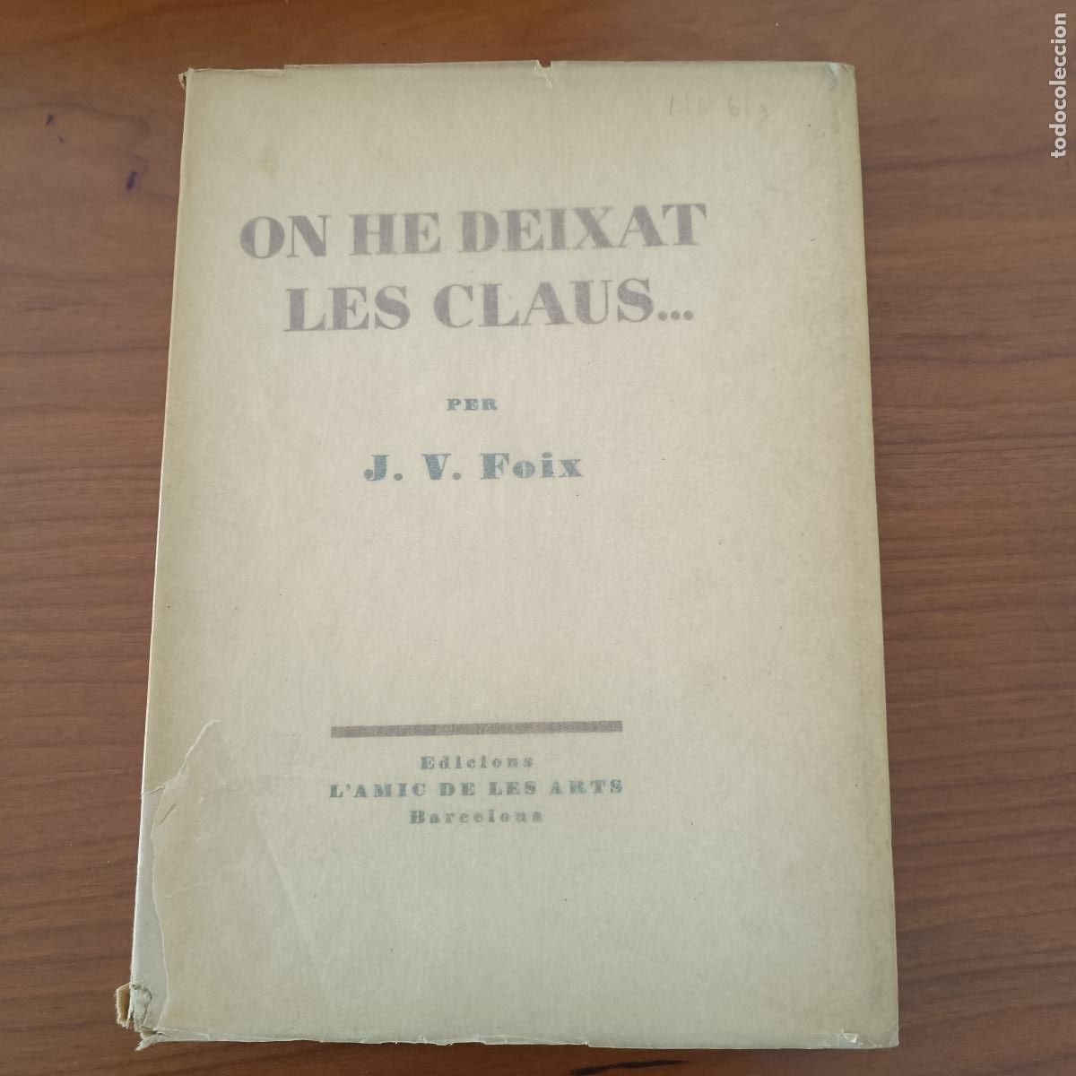 Libros de segunda mano: ON HE DEIXAT LES CLAUS... J.V. FOIX