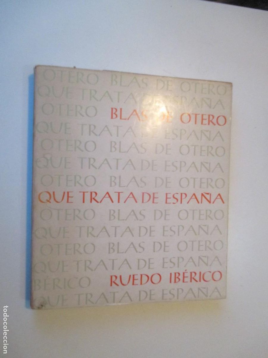 Libros de segunda mano: BLAS DE OTERO Que trata de Espa&ntilde;a W39800