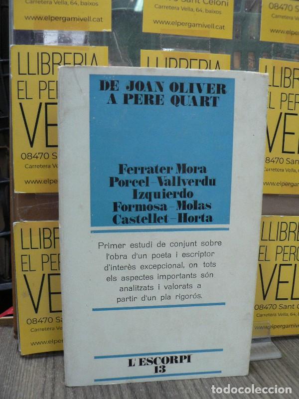 Libros de segunda mano: De Joan Oliver a Pere Quart - J. Ferrater Mora et al. - Edicions 62 - 1969, 1&ordf; ed. - L'Escorp&iacute;, N&ordm; 1