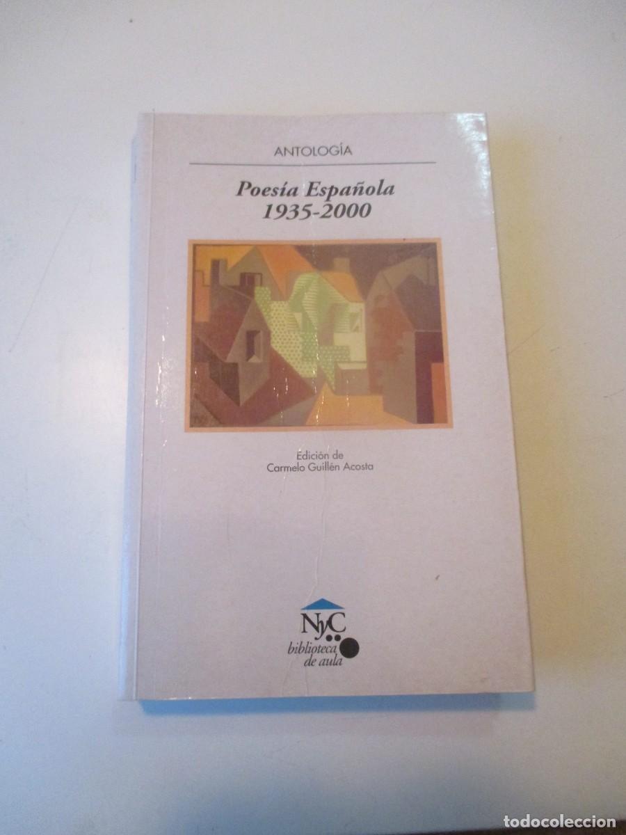 Libros de segunda mano: Poes&iacute;a Espa&ntilde;ola Antolog&iacute;a 1935-2000 W39816