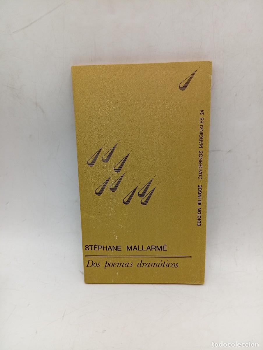 Libros de segunda mano: DOS POEMAS DRAMATICOS. STEPHANE MALLARME. TUSQUETS EDITOR. 1972. PAGS: 64.