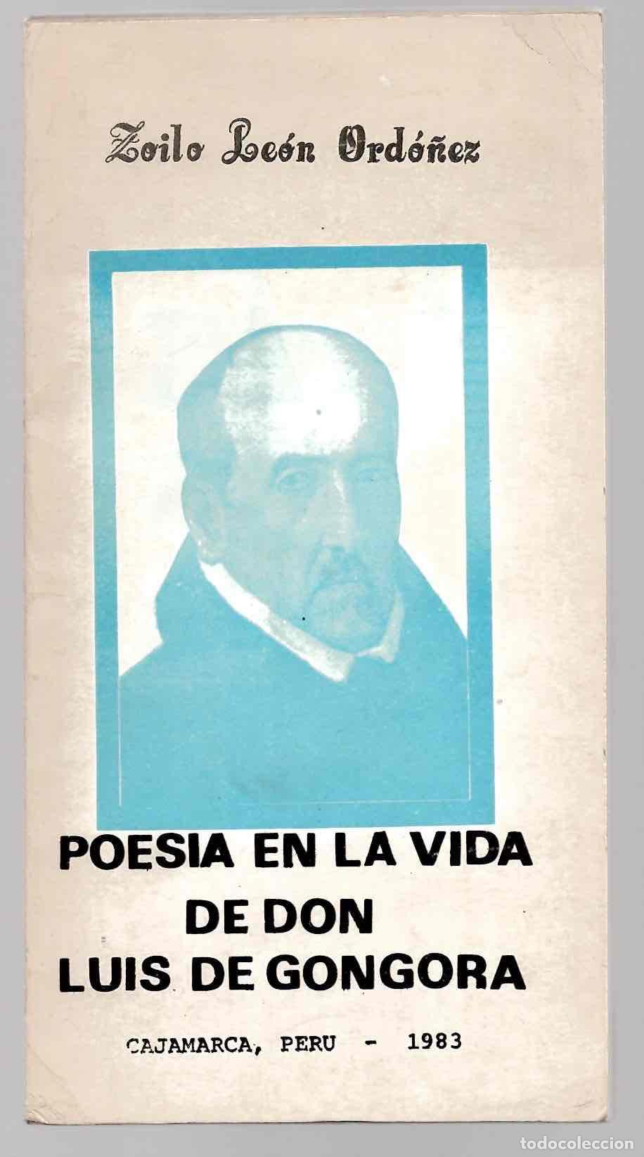 Libros de segunda mano: POESIA EN LA VIDA DE DON LUIS DE GONGORA. ZOILO LEON ORDO&Ntilde;EZ. 1983