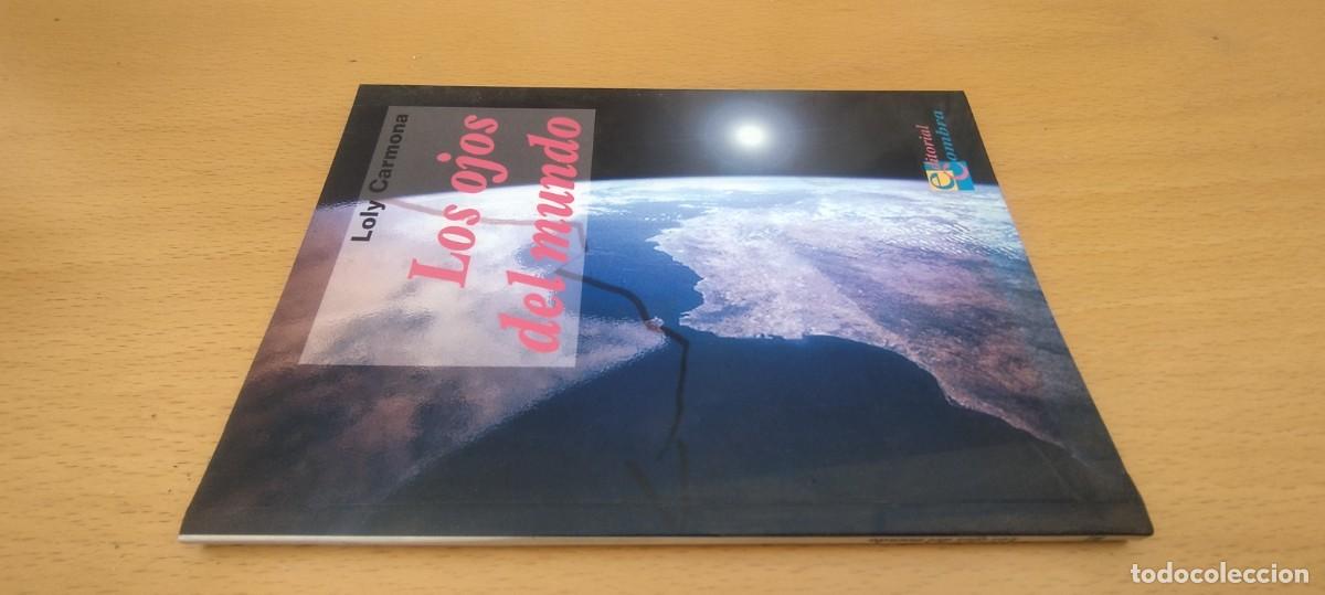 Libros de segunda mano: LOS OJOS DEL MUNDO / LOLY CARMONA / KARA 01 / COMBRA