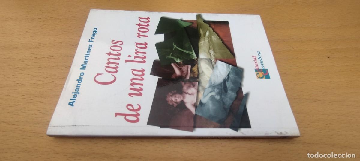 Libros de segunda mano: CANTOS DE UNA LIRA ROTA / ALEJANDRO MARTINEZ FRAGO / KARA 02 / COMBRA