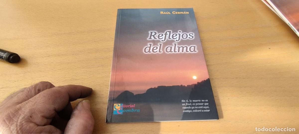 Libros de segunda mano: REFLEJOS DEL ALMA / RAUL CEBRIAN / KARA 05 / COMBRA - Foto 2
