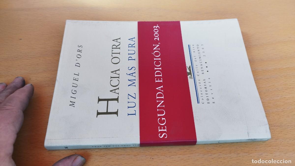 Libros de segunda mano: HACIA OTRA LUZ MAS PURA / MIGUEL D ORS / KARA 13-14 / RENACIMIENTO