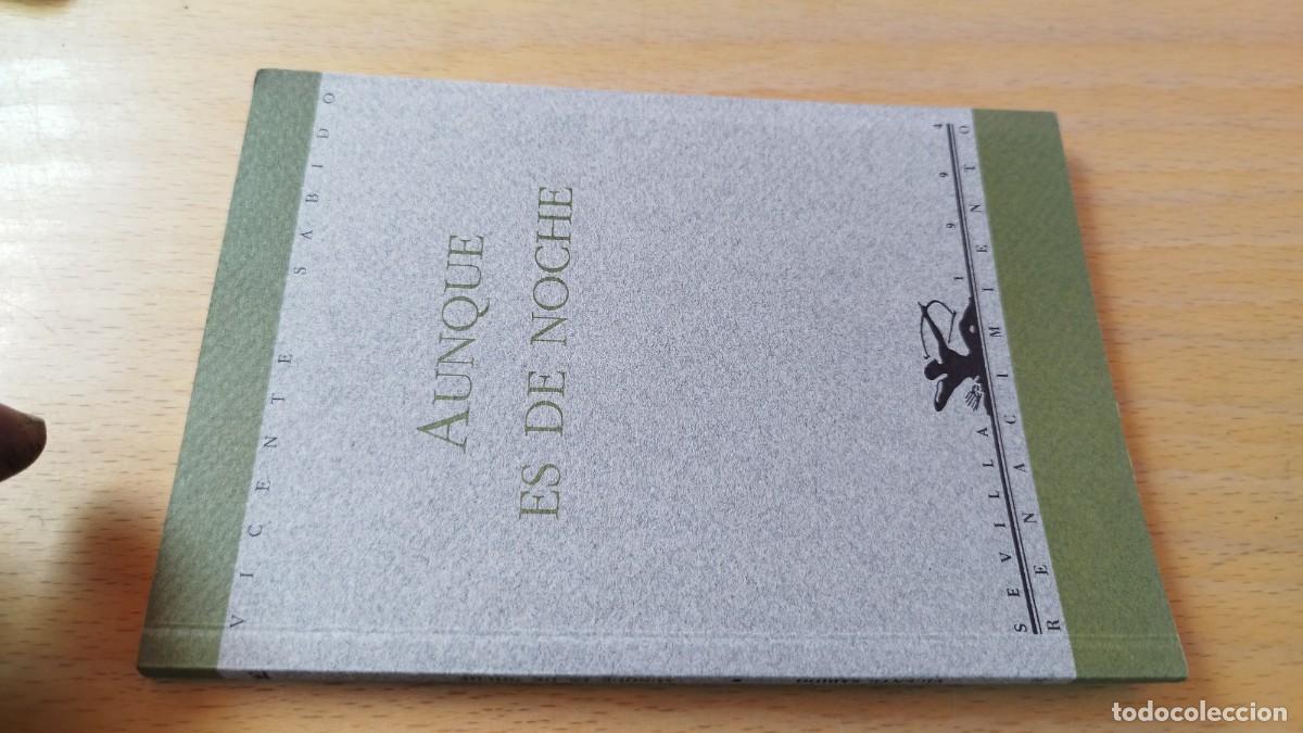 Libros de segunda mano: AUNQUE ES DE NOCHE / VICENTE SABIDO / KARA 13-14 / RENACIMIENTO