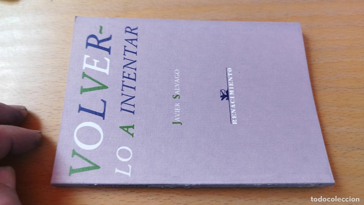 Libros de segunda mano: VOLVERLO A INTENTAR / JAVIER SALVAGO / KARA 13-14 / RENACIMIENTO