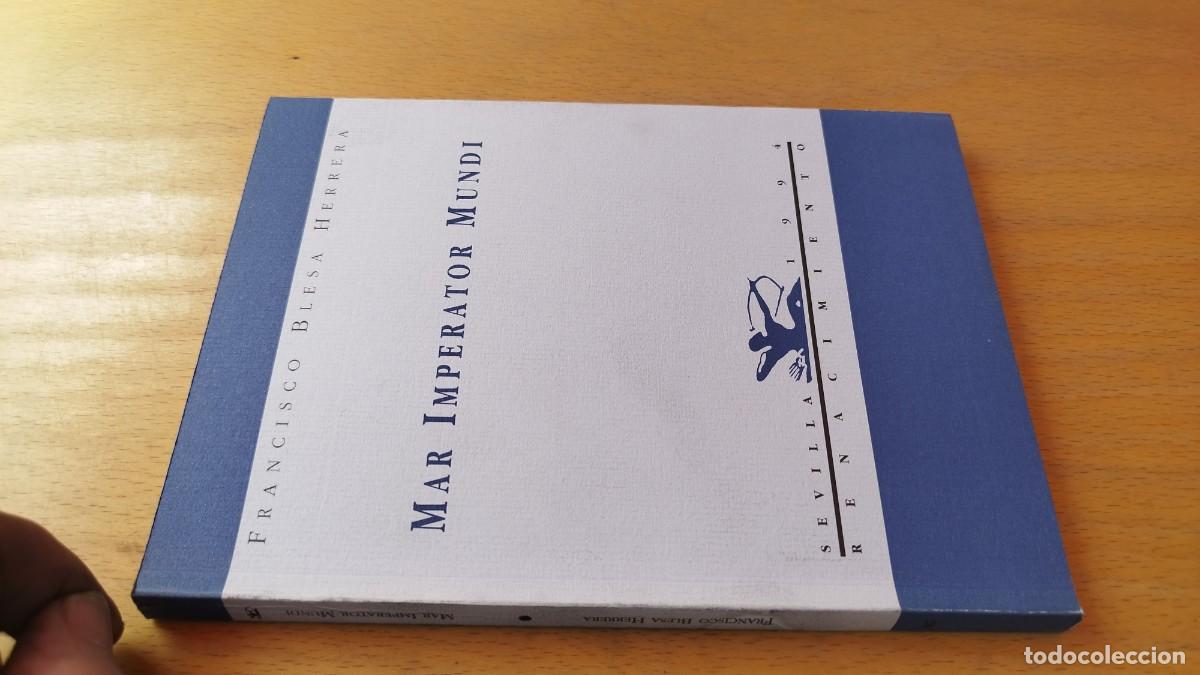 Libros de segunda mano: MAR IMPERATOR MUNDI / FRANCISCO BLESA HERRERA / KARA 15-16 / RENACIMIENTO