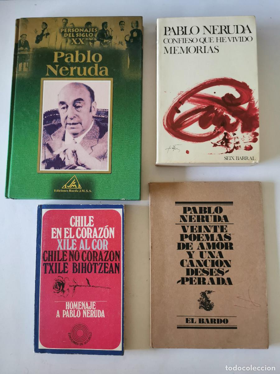 Libros de segunda mano: Pablo Neruda: Veinte poemas de amor. Confieso que he vivido Memorias Biograf&iacute;a. Chile en el coraz&oacute;n