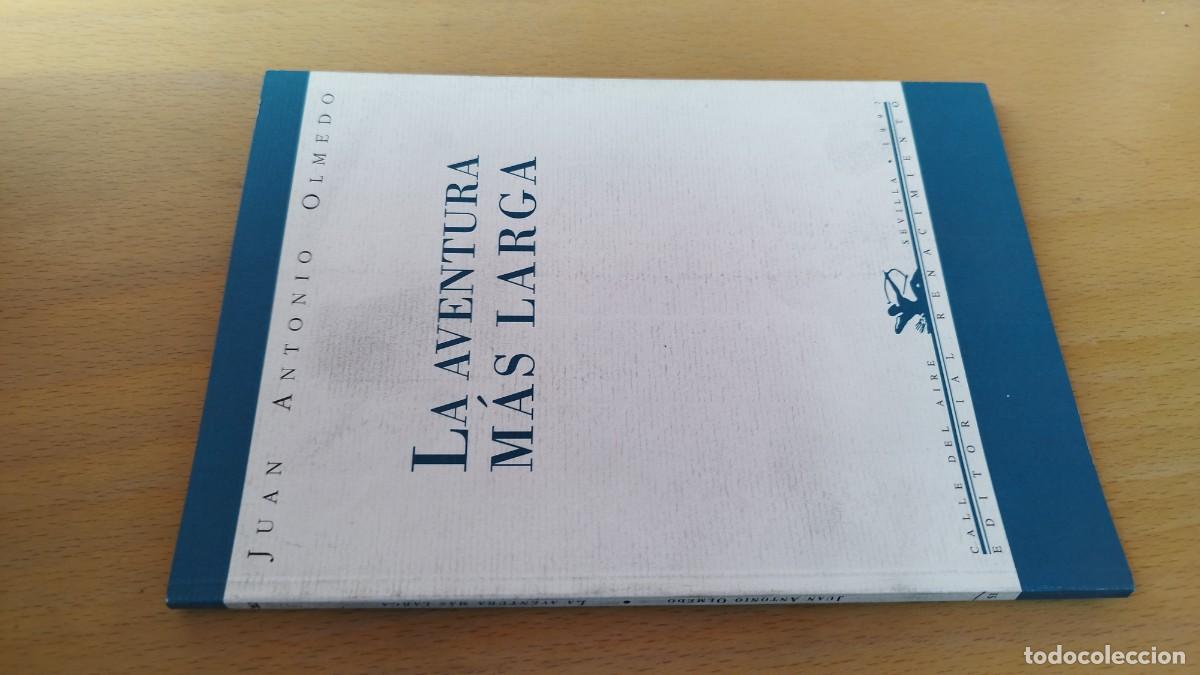 Libros de segunda mano: LA AVENTURA MAS LARGA / JUAN ANTONIO OLMEDO / KARA 73 / RENACIMIENTO