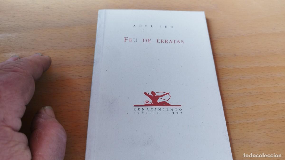Libros de segunda mano: FEU DE ERRATAS / ABEL FEU / KARA 73 / RENACIMIENTO - Foto 2