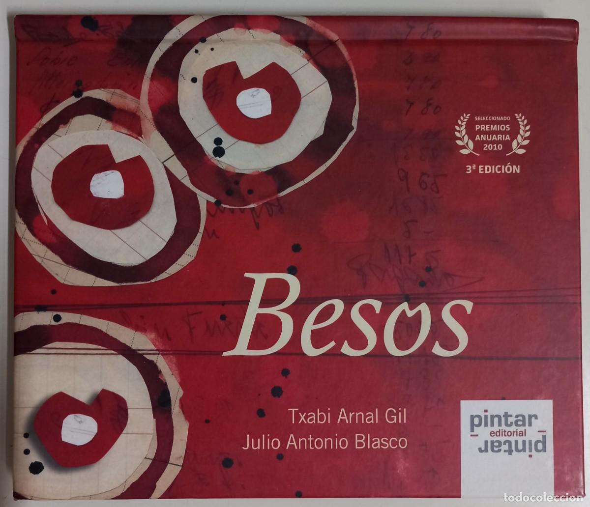 Libros de segunda mano: Besos, de Txabi Arnal Gil y Julio Antonio Blasco