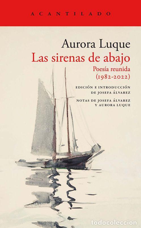Libros de segunda mano: Las sirenas de abajo. - Luque, Aurora.