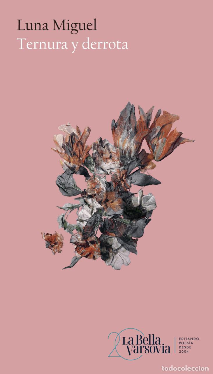 Libros de segunda mano: Ternura y derrota. - Miguel, Luna.
