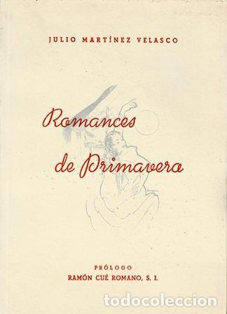 Libros de segunda mano: ROMANCES DE PRIMAVERA - MARTINEZ VELASCO, JULIO - A-POE-2346 , 12