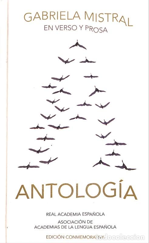 Libros de segunda mano: Antolog&iacute;a en Verso y Prosa - Gabriela Mistral - Alfaguara - 1999, 1&ordf; ed. - Madrid - ASALE -