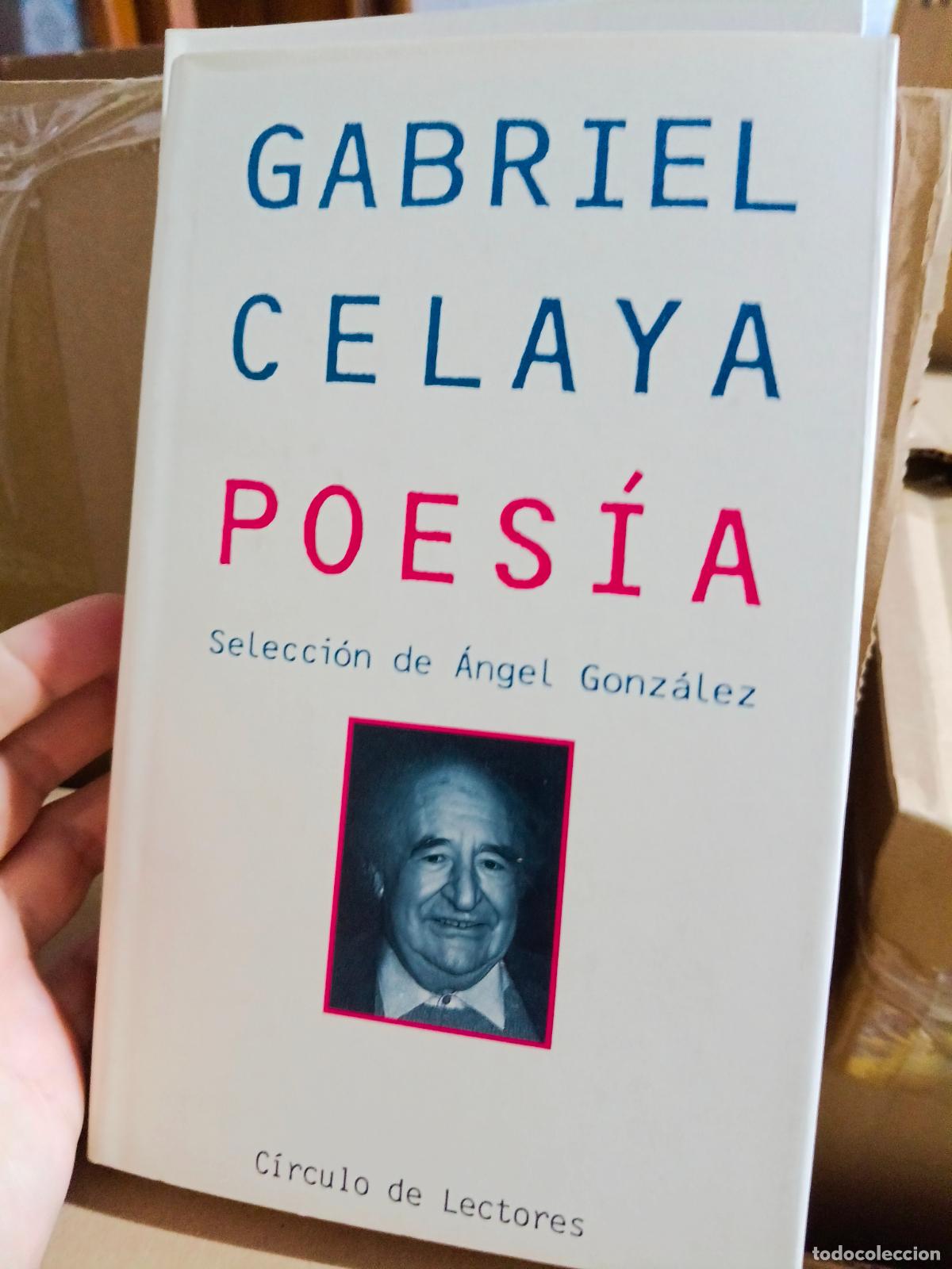 Libros de segunda mano: GABRIEL CELAYA POES&Iacute;A Selecci&oacute;n de &Aacute;ngel Gonz&aacute;lez