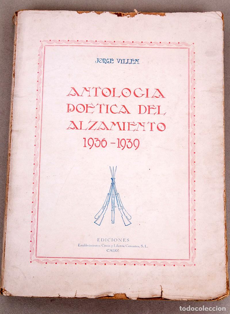 Libros de segunda mano: ANTOLOG&Iacute;A PO&Eacute;TICA DEL ALZAMIENTO 1936-1939 - JORGE VILL&Eacute;N