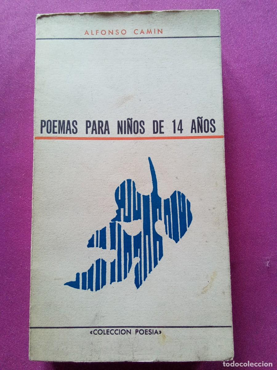 Libros de segunda mano: ALFONSO CAMIN.POEMAS PARA NI&Ntilde;OS DE 14 A&Ntilde;OS.L53 2