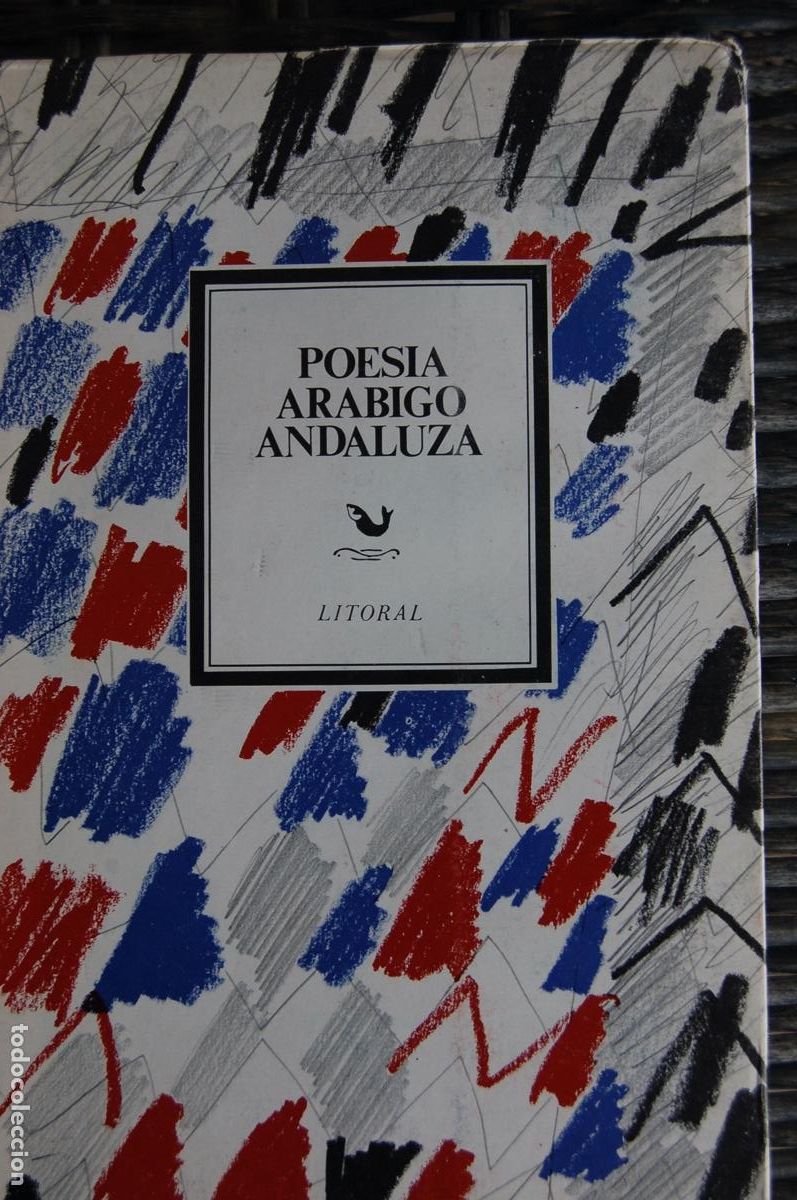 Libros de segunda mano: LITORAL 139-141 POES&Iacute;A AR&Aacute;BIGO ANDALUZA 141 pp. A&ntilde;o 1984. Buen estado.