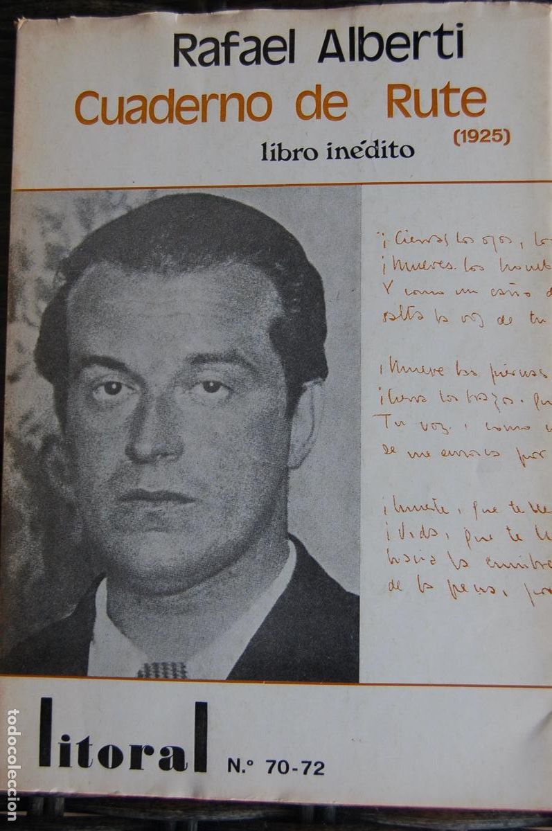 Libros de segunda mano: LITORAL 70-72. RAFAEL ALBERTI, Cuaderno de Rute. Libro in&eacute;dito. A&ntilde;o 1977. 162 pp. Buen estado