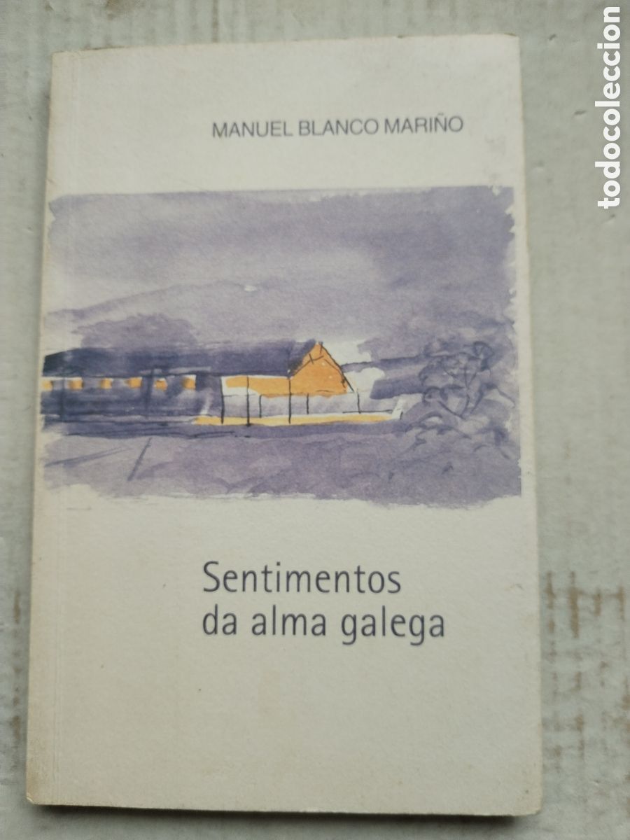 Libros de segunda mano: SENTIMENTOS DA ALMA GALEGA/MANUEL BLANCO MARI&Ntilde;O