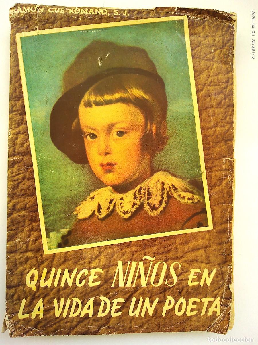 Gebrauchte B&uuml;cher: QUINCE NI&Ntilde;OS EN LA VIDA DE UN POETA, RAMON CU&Eacute; ROMANO, S.J.. SEVILLA 1954. ILUSTRA JOAQUIN SAENZ