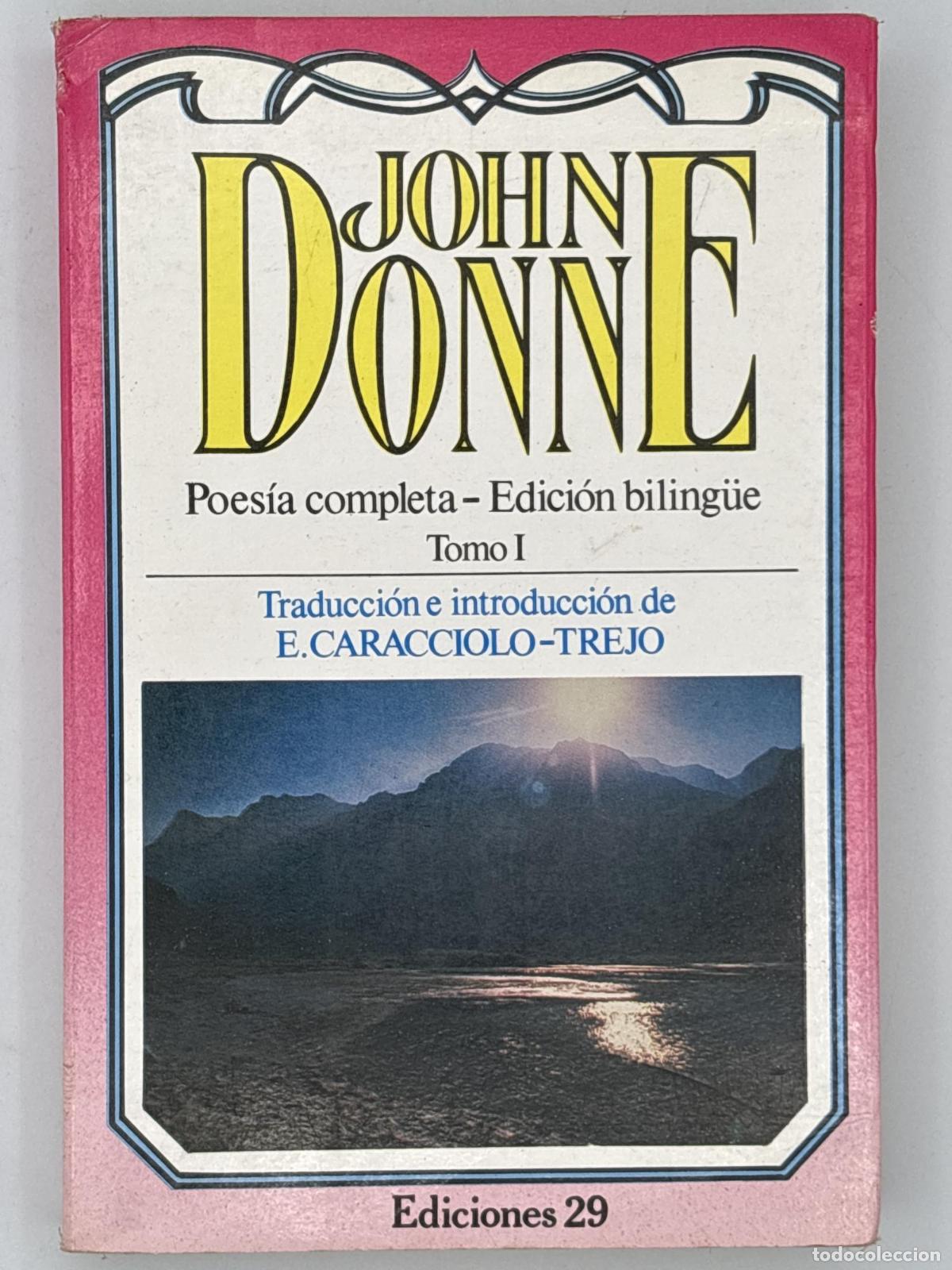 Libros de segunda mano: John Donne. Obra po&eacute;tica completa. (Tomo 1) - John Donne