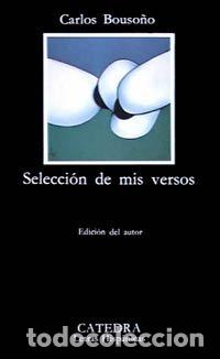 Libros de segunda mano: Seleccion de mis versos / Selection of my Poems (Letras Hisp?nicas) - Bousono, Carlos