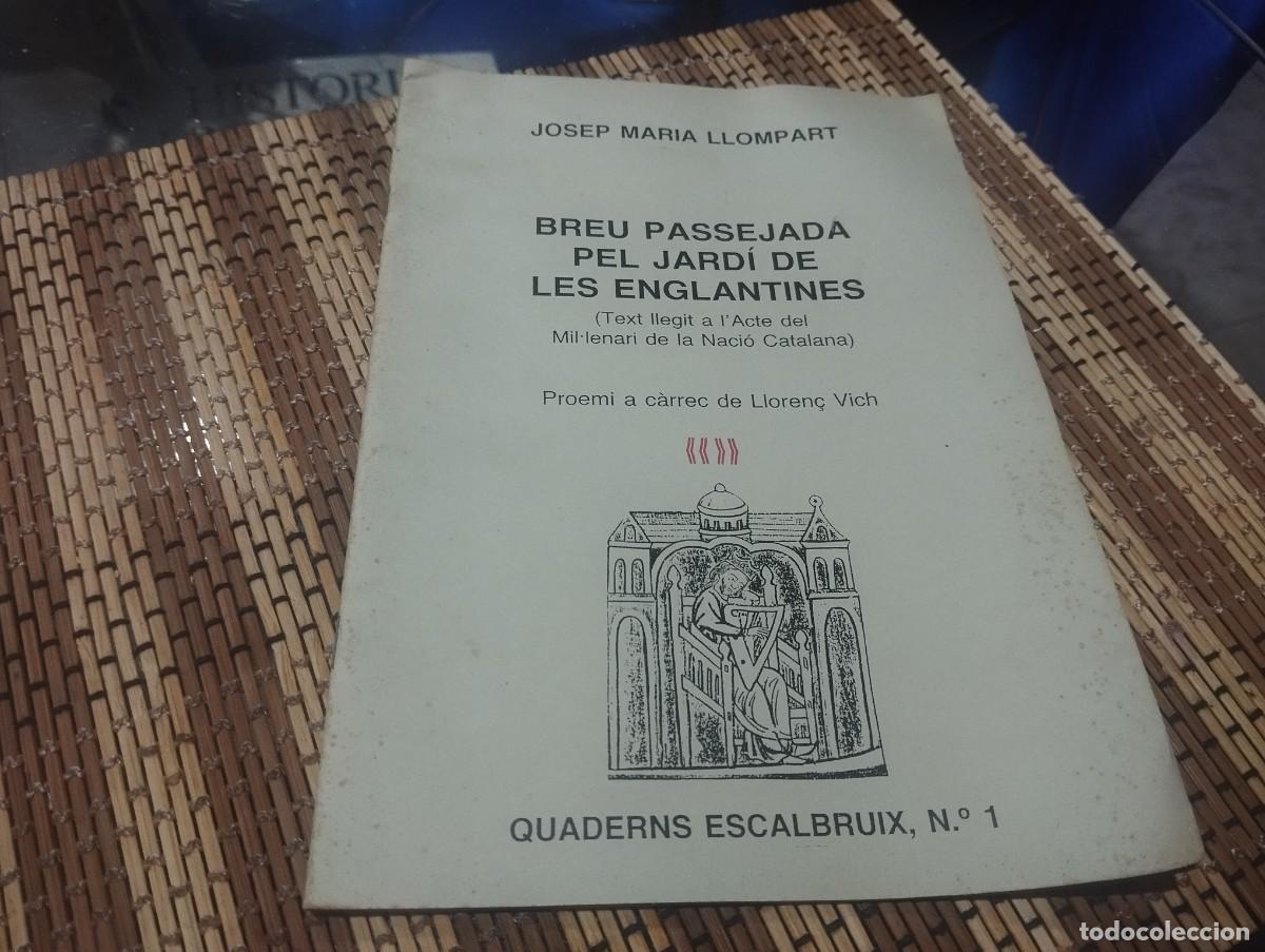 Libros de segunda mano: BREU PASSEJADA PEL JARD&Iacute; DE LES ENGLANTINES / JOSEP MARIA LLOMPART / ACTE MIL.LENARI NACI&Oacute; CATALANA