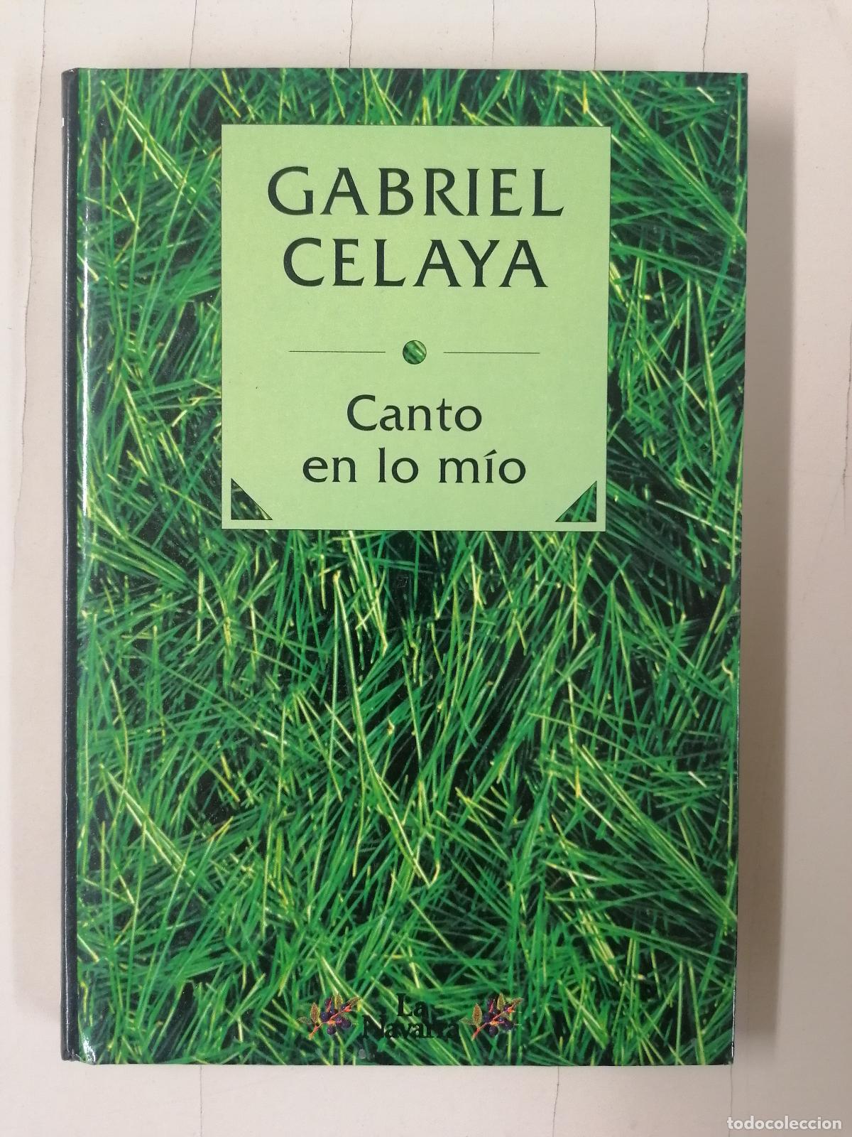 Libros de segunda mano: CANTO EN LO MIO GABRIEL CELAYA EGIN