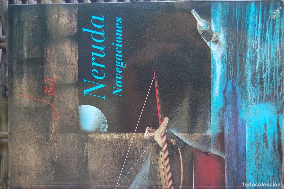 Libros de segunda mano: LITORAL 189-190 NERUDA Navegaciones. 180 pp . A&ntilde;o 1991. Perfecto.