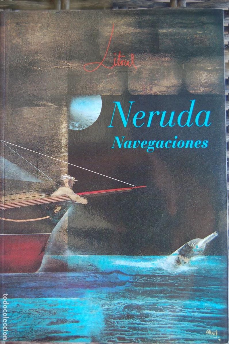 Libros de segunda mano: LITORAL 189-190 NERUDA Navegaciones. 180 pp . A&ntilde;o 1991. Perfecto.