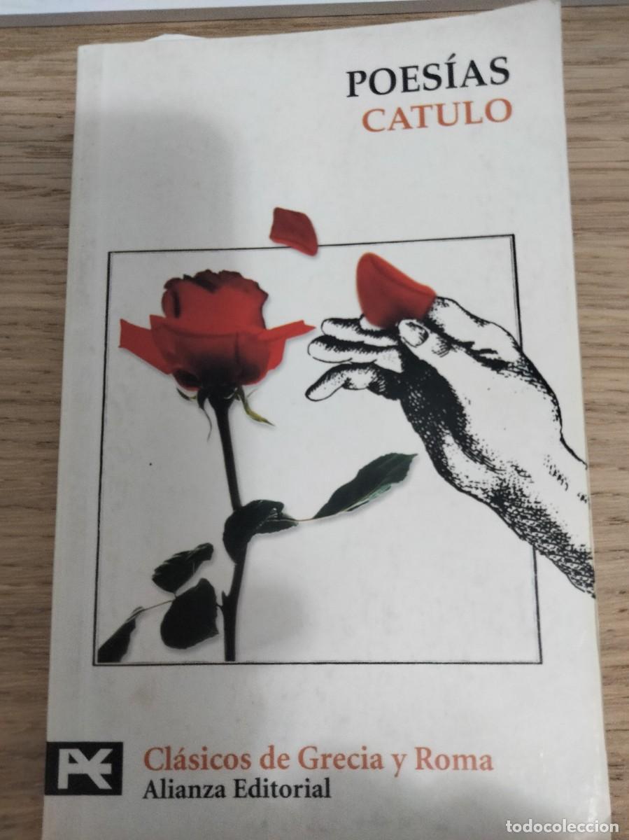 Libros de segunda mano: Catulo. Poes&iacute;as. Cl&aacute;sicos de Grecia y Roma. Alianza Editorial. Historia de Roma. Literatura latina