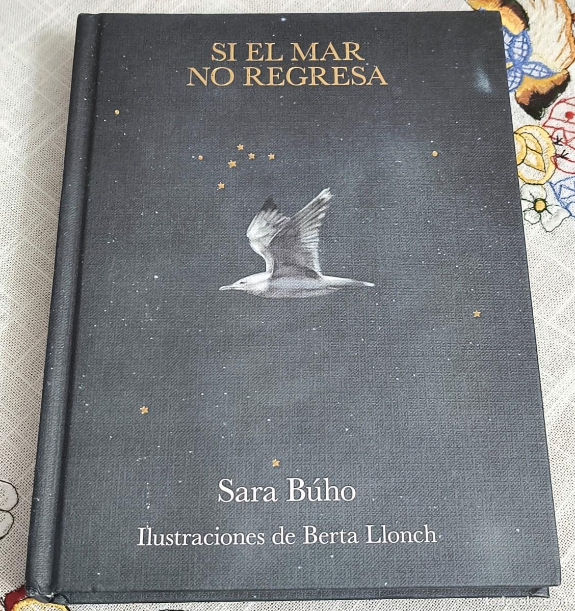 Libros de segunda mano: LIBRO | SARA B&Uacute;HO - SI EL MAR NO REGRESA (POES&Iacute;A) - ILUSTRADO