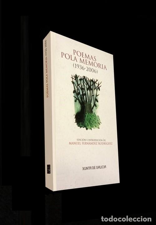 Second hand books: �F1842 - POEMAS POLA MEMORIA [1936-2006]. GUERRA CIVIL. CACCAMO. SEOANE. CABANILLAS Y OTROS. GALICIA