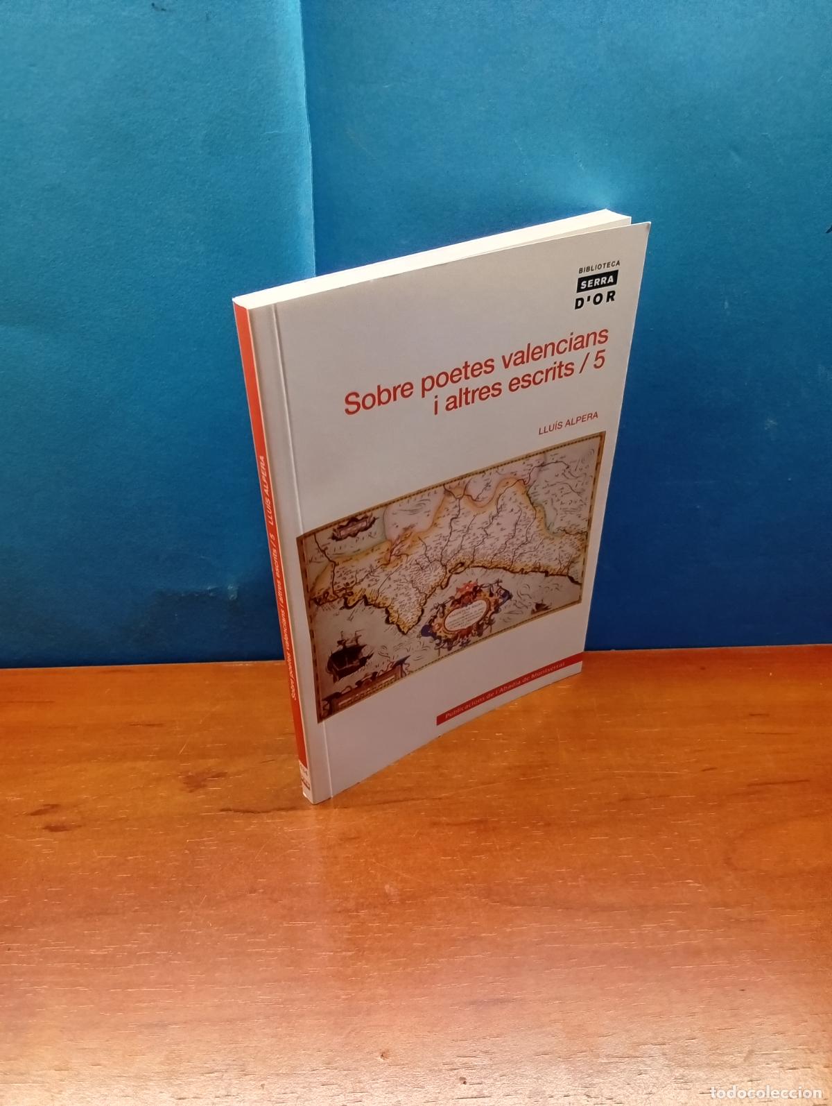 Libros de segunda mano: Sobre poetes valencians i altres escrits, Vol. 5 .-Llu&iacute;s Alpera Leiva